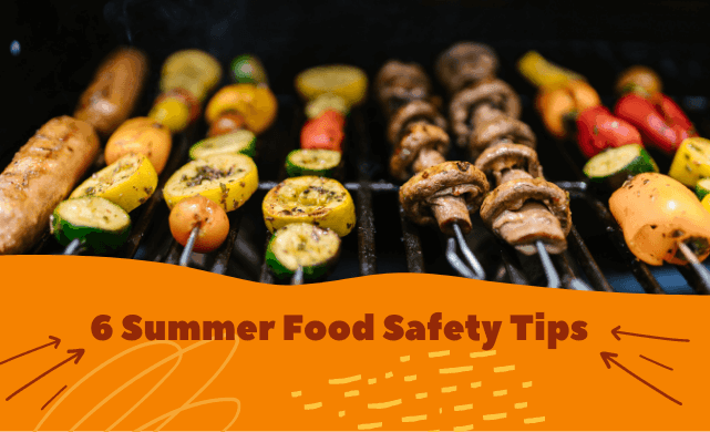 6 Summer Food Safety Tips